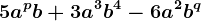 5a^pb+3a^3b^4-6a^2b^q