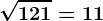 \sqrt121=11