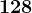 128