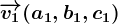 \overrightarrowv1(a1,b1,c1)