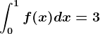 \int0^1f(x)dx=3