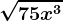 \sqrt75x^3