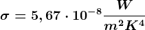 \sigma =5,67\cdot 10^-8\fracWm^2K^4