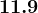 11.9