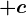 +c
