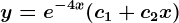y=e^-4x(c1+c2x)