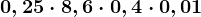 0,25\cdot 8,6\cdot 0,4\cdot 0,01
