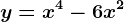 y=x^4-6x^2