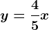 y=\frac45x