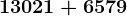 13021+6579
