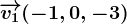 \overrightarrowv1(-1,0,-3)