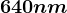640nm