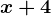 x+4