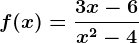 f(x)=\frac3x-6x^2-4