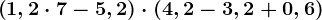 \left ( 1,2\cdot 7- 5,2\right )\cdot (4,2-3,2+0,6)