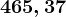 465,37