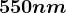 550nm