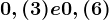 0, (3) e 0, (6)