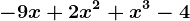 -9x+2x^2+x^3-4