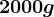 2000g