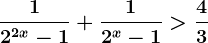 \frac12^2x-1+\frac12^x-1> \frac43