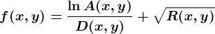 f(x,y)=\frac\ln A(x,y)D(x,y)+\sqrtR(x,y)
