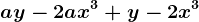 ay-2ax^3+y-2x^3