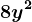 8y^2