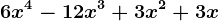 6x^4-12x^3+3x^2+3x