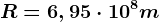 R=6,95\cdot 10^8m