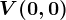 V(0,0)