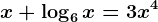 x+\log6x=3x^4