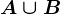 A\cup B