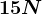 15 N