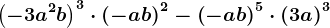 \left ( -3a^2b \right )^3\cdot\left ( -ab \right )^2-\left ( -ab \right )^5\cdot \left ( 3a \right )^3
