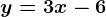 y=3x-6