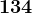 134
