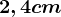 2,4cm