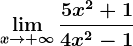 \limx--> +\infty\frac5x^2+14x^2-1