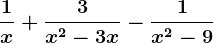 \frac1x+\frac3x^2-3x-\frac1x^2-9