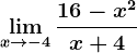 \limx--> -4\frac16-x^2x+4