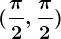 (\frac\pi 2,\frac\pi 2)