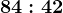 84:42
