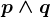 p\wedge q