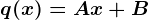 q(x)=Ax+B