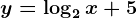 y=\log2x+5