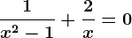 \frac1x^2-1+\frac2x=0